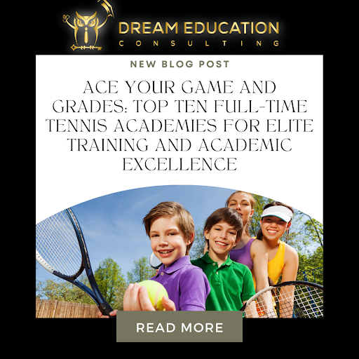 Ace Your Game and Grades: Top Ten Full-Time Tennis Academies for Elite Training and Academic Excellence