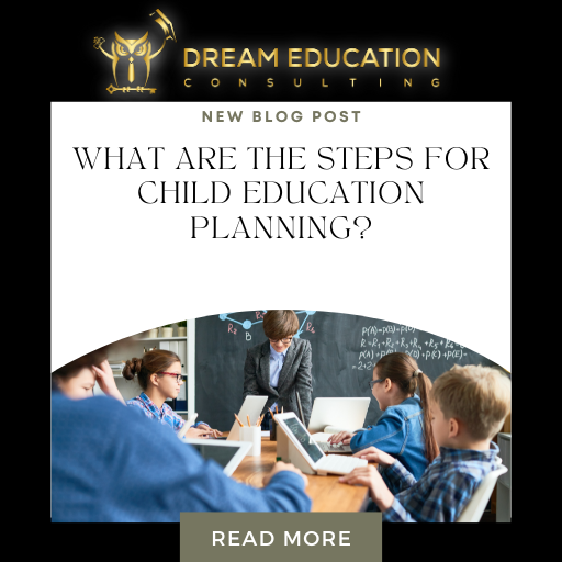 What Are The Steps For Child Education Planning?